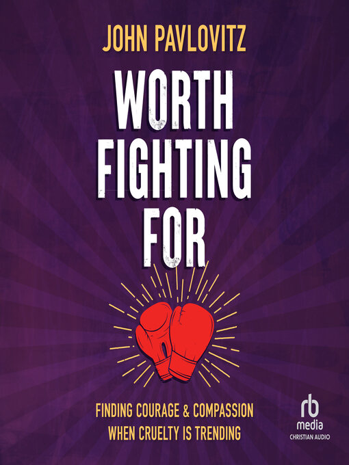 Title details for Worth Fighting For by John Pavlovitz - Available